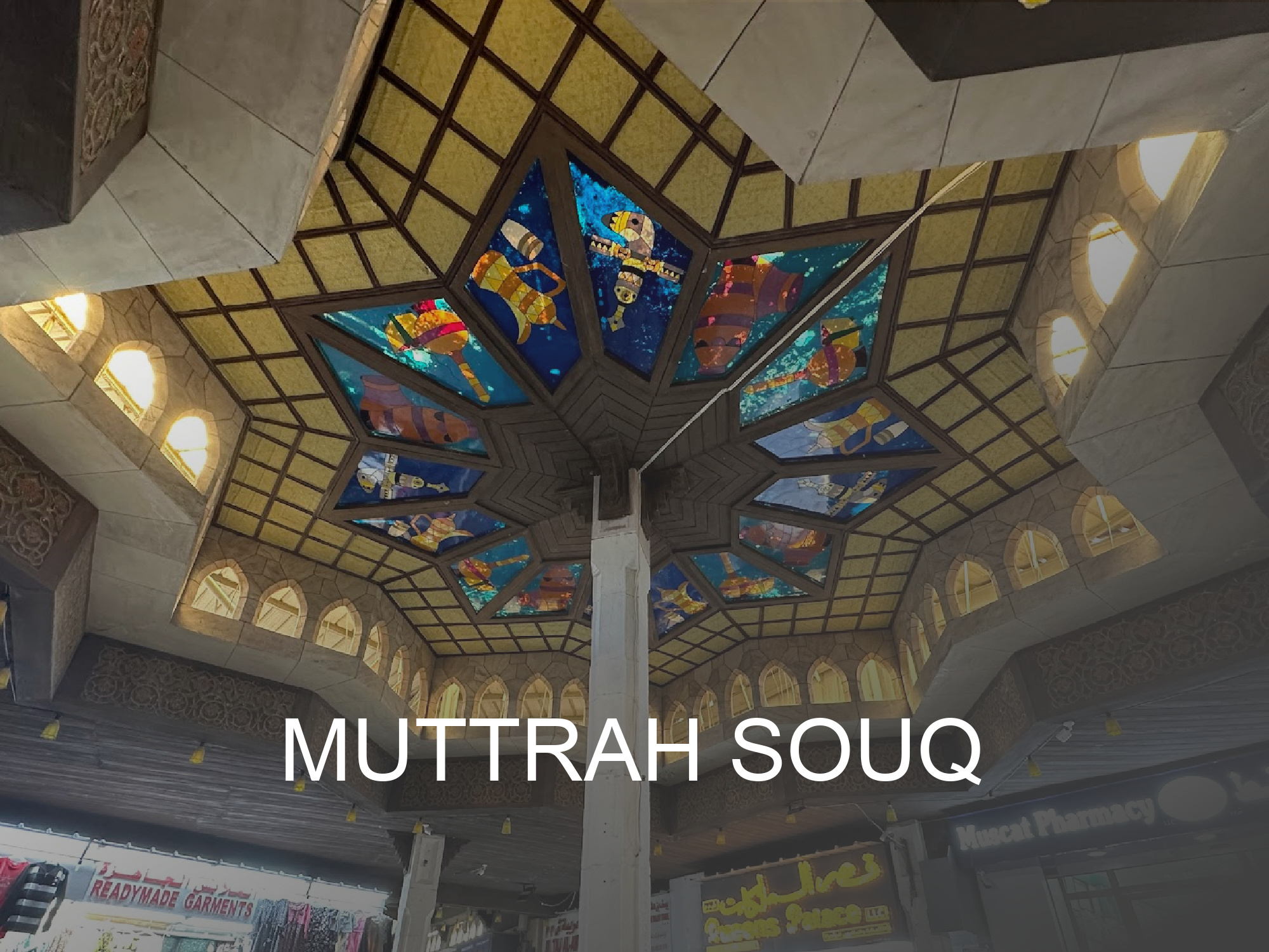 Click here to find out more about Muttrah Souq