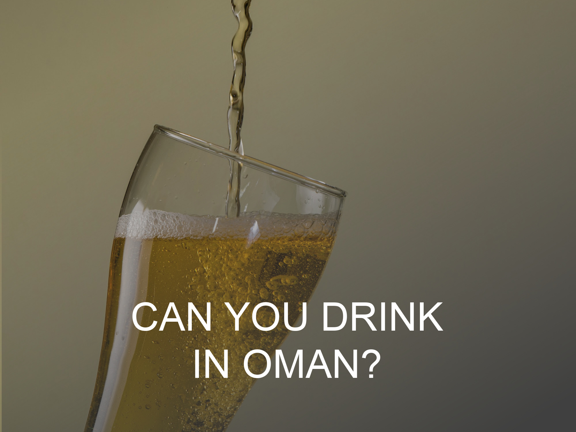 Click this button for a guide about drinking alcohol in Oman