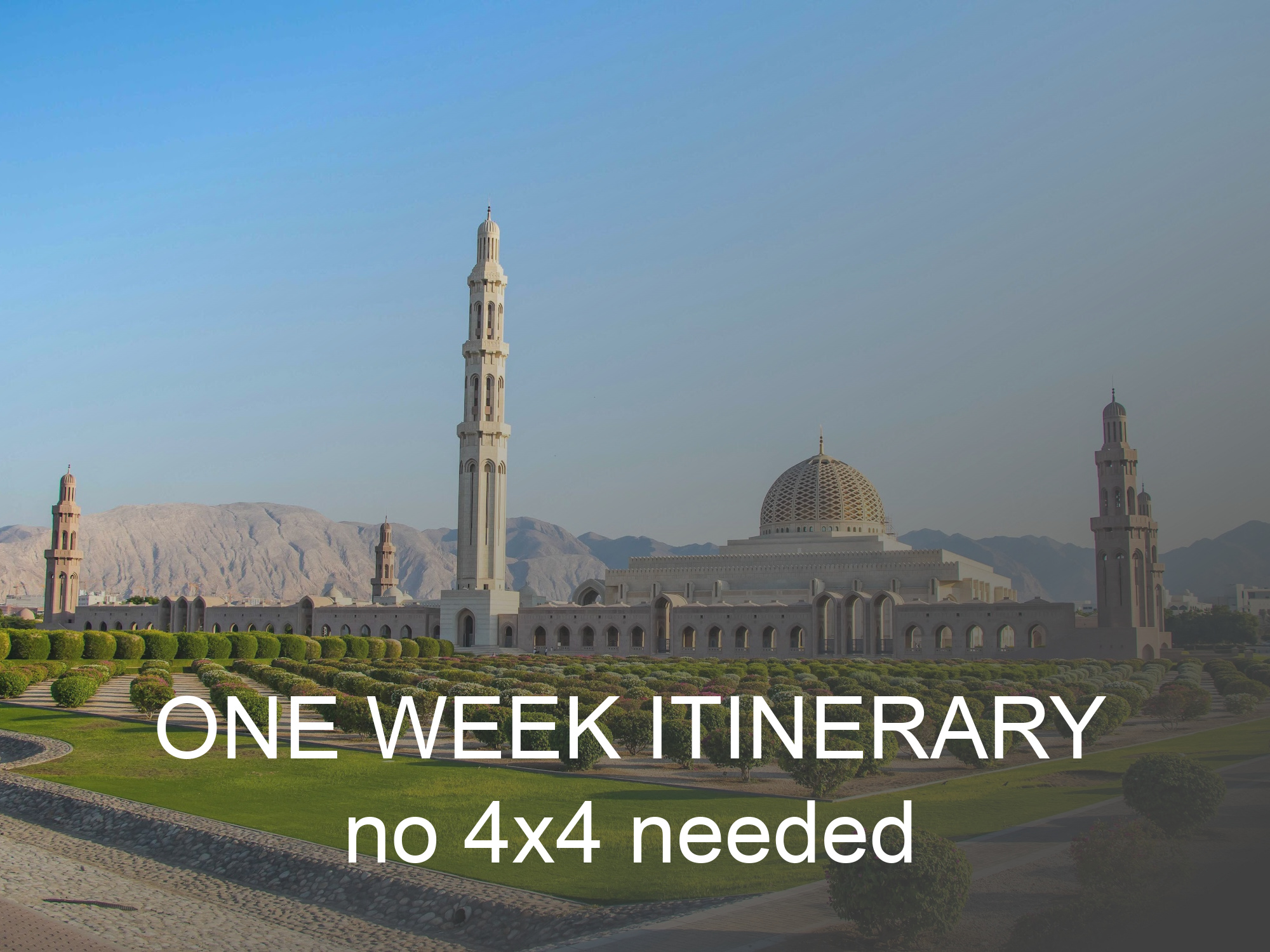Click here for a suggested one week Oman itinerary