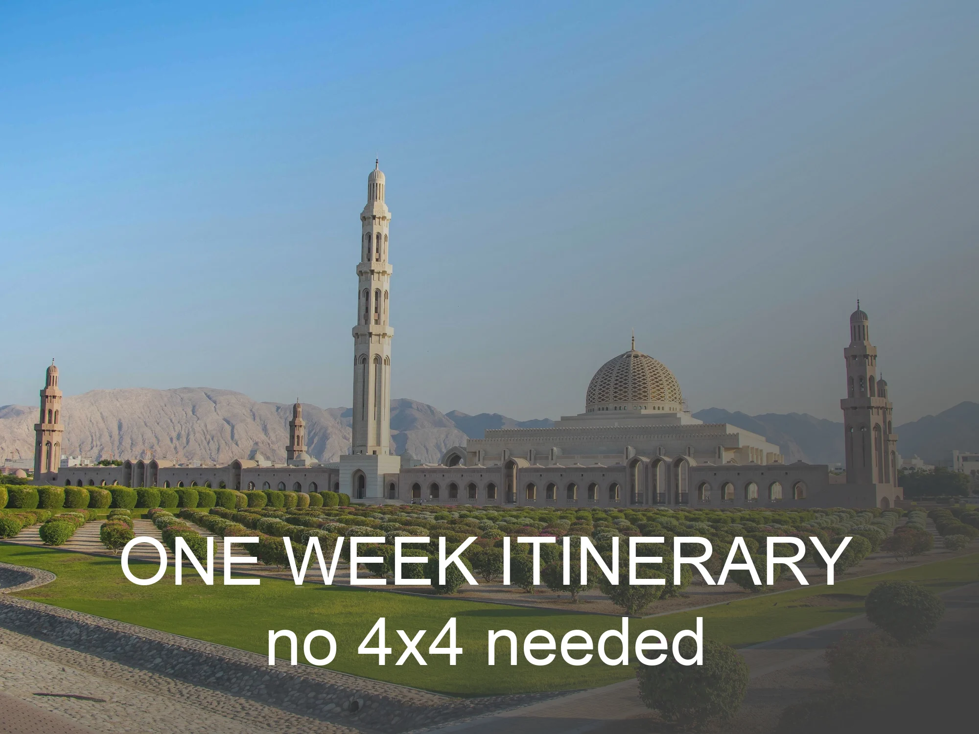 Click here for a suggested one week Oman itinerary