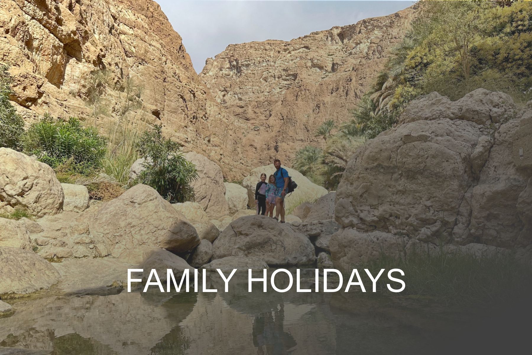 Click here for help booking a family holiday to Oman